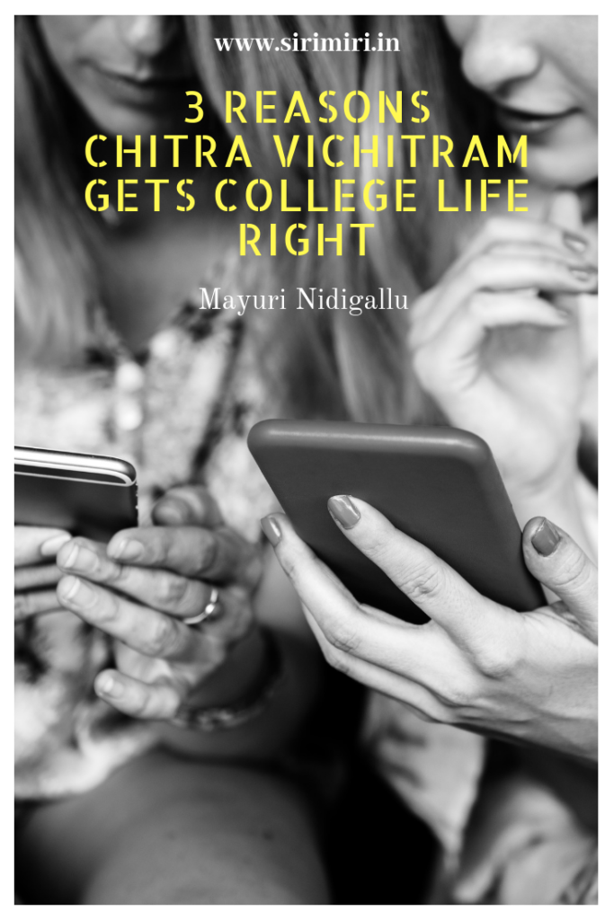 3 Reasons-Chitra-Vichitram-College-Sirimiri