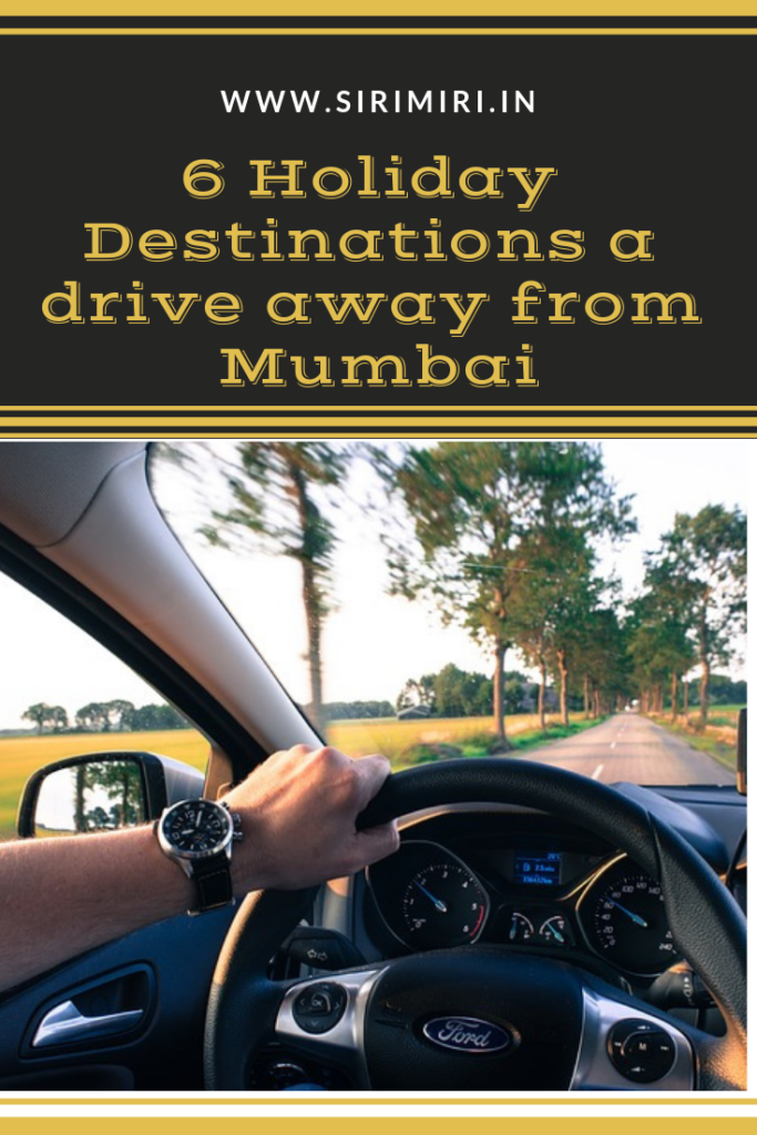 Holiday-Destinations-Drive-Away-Mumbai-Sirimiri
