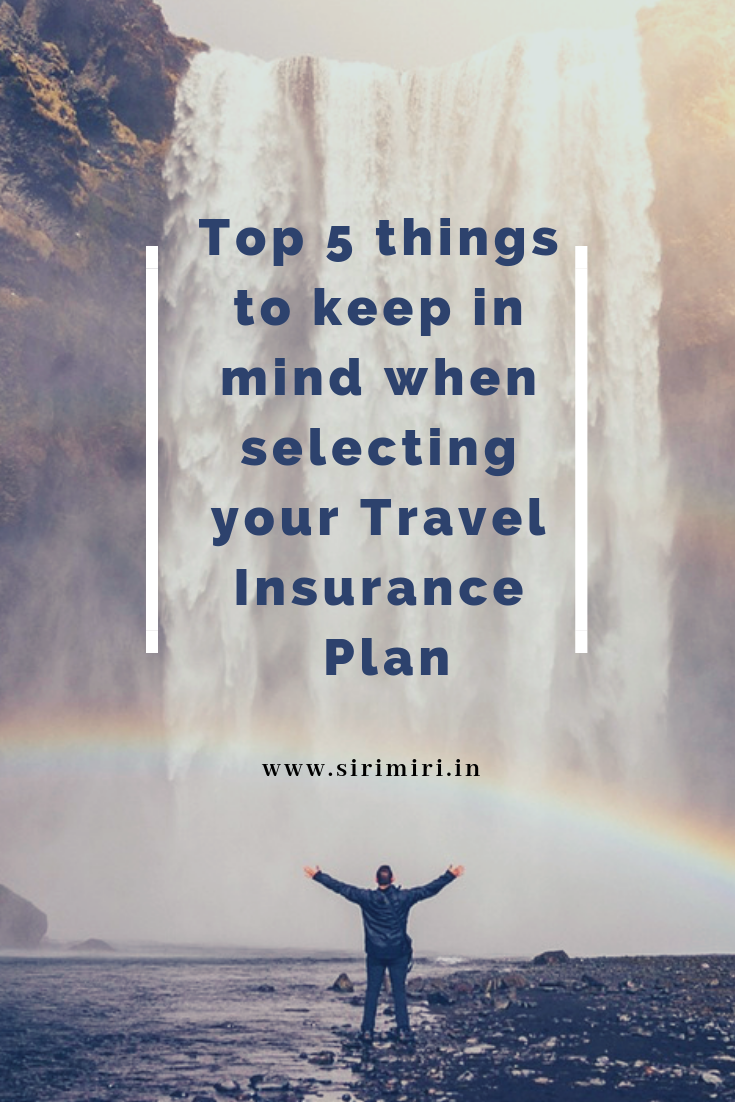 Top-5-things-selecting-Travel-Insurance-Plan-Sirimiri