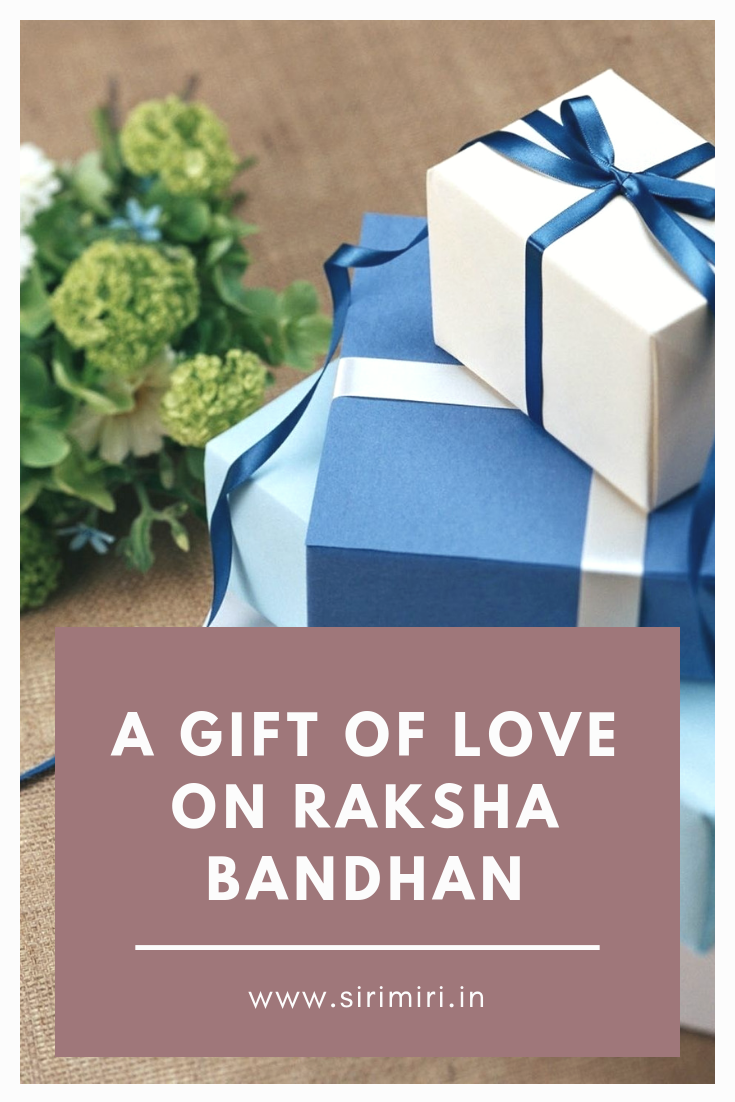 Gift-Love-Raksha-Bandhan-Sirimiri